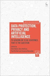 bokomslag Data Protection, Privacy and Artificial Intelligence, Volume 17