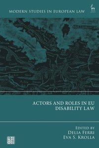 bokomslag Actors and Roles in EU Disability Law