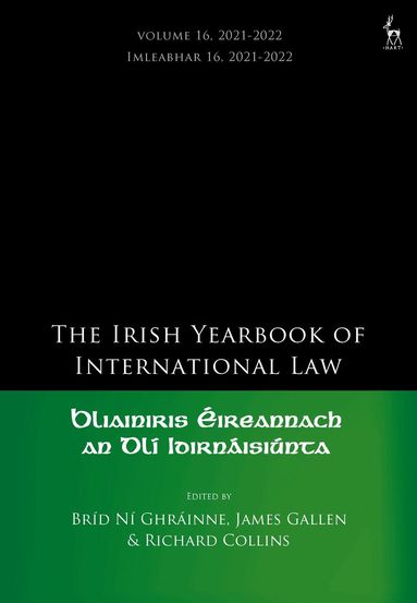Bríd Ní Ghráinne, James Gallen, Richard Collins - Irish Yearbook of International Law, Volume 16, 2021-2022, Häftad