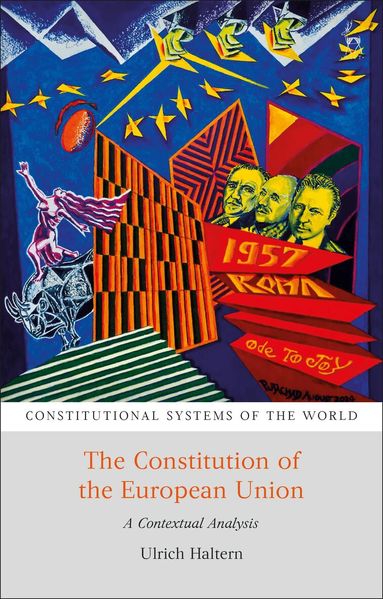 Ulrich Haltern, Peter Leyland, Andrew Harding - Constitution of the European Union, Inbunden