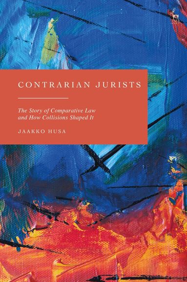 Jaakko Husa - Contrarian Jurists, Inbunden