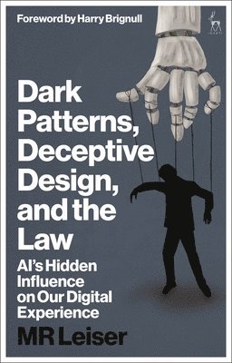 bokomslag Dark Patterns  Deceptive Design and the Law