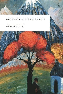 Privacy as Property