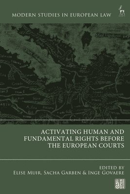 Activating Human and Fundamental Rights Before the European Courts