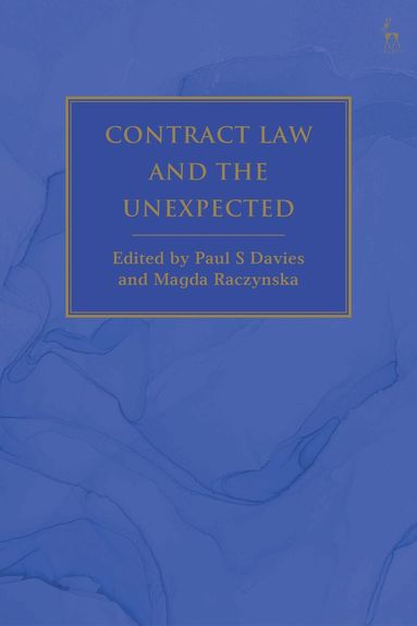 Paul S Davies, Magda Raczynska - Contract Law and the Unexpected, Inbunden