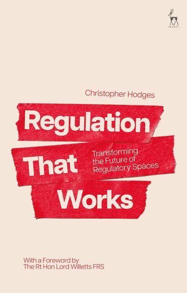 Christopher Hodges - Regulation That Works, Häftad