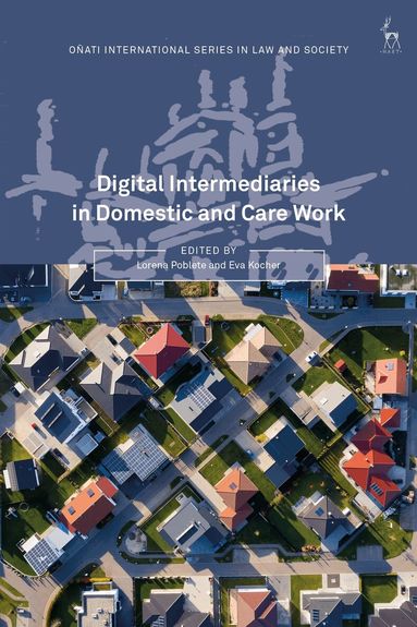 Lorena Poblete, Eva Kocher - Digital Intermediaries in Domestic and Care Work, Inbunden