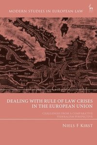 bokomslag Dealing with Rule of Law Crises in the European Union