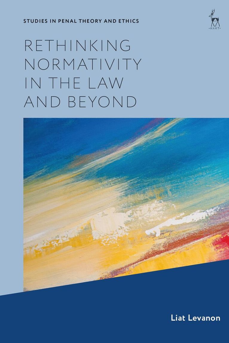Liat Levanon - Rethinking Normativity in the Law and Beyond, Inbunden