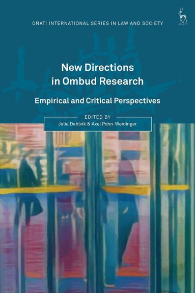 Julia Dahlvik, Axel Pohn-Weidinger - New Directions in Ombud Research, Inbunden