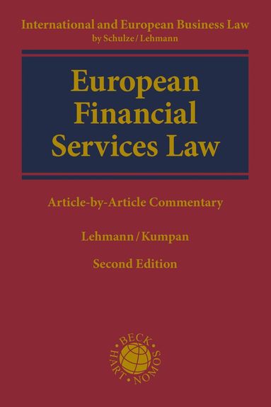 Matthias Lehmann, Christoph Kumpan - European Financial Services Law, Inbunden