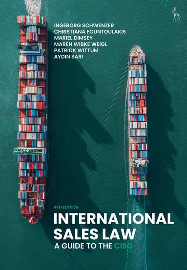 Ingeborg Schwenzer, Christiana Fountoulakis, Mariel Dimsey, Maren Wibke Weigl, Patrick Wittum, Aydin Sari - International Sales Law, Inbunden