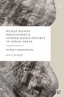 Kelly Bishop - Human Rights Obligations and Gender-Based Poverty in Urban Areas, Inbunden. Tillgänglighet: Kommande