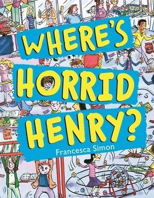 Francesca Simon - Where's Horrid Henry?, Häftad