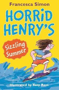 bokomslag Horrid Henry's Sizzling Summer