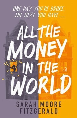 Sarah Moore Fitzgerald, Sarah Moore Fitzgerald - All the Money in the World, Häftad