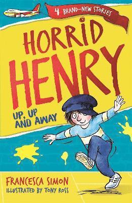 bokomslag Horrid Henry: Up, Up and Away