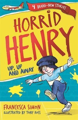 Francesca Simon - Horrid Henry: Up, Up and Away, Häftad