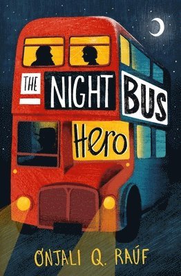 Onjali Q. Raúf, Onjali Q. Rauf - Night Bus Hero, Häftad