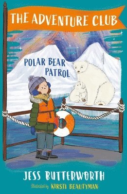 The Adventure Club: Polar Bear Patrol 1