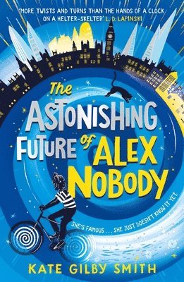 bokomslag The Astonishing Future of Alex Nobody