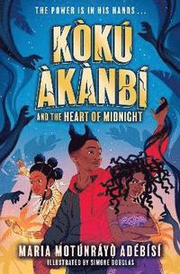 bokomslag Koku Akanbi and the Heart of Midnight