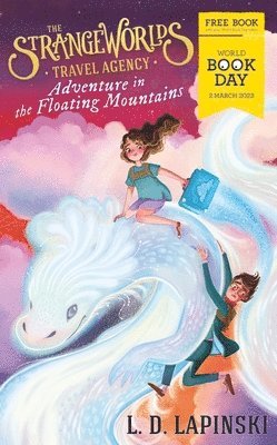 The Strangeworlds Travel Agency: Adventure in the Floating Mountains 1