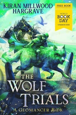 Kiran Millwood Hargrave - Geomancer: The Wolf Trials, Häftad