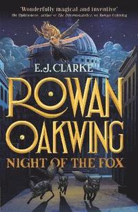 bokomslag Rowan Oakwing: Night of the Fox