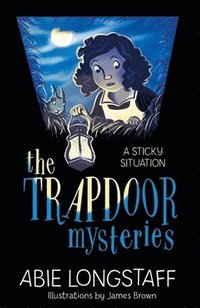 bokomslag The Trapdoor Mysteries: A Sticky Situation