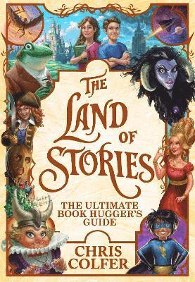 Chris Colfer - The Land of Stories: The Ultimate Book Hugger's Guide, Inbunden