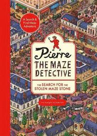 bokomslag Pierre the Maze Detective: The Search for the Stolen Maze Stone