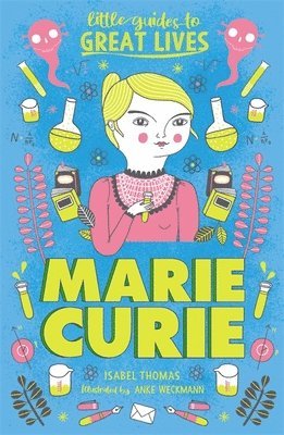 Isabel Thomas - Little Guides to Great Lives: Marie Curie, Häftad