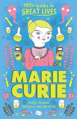 Little Guides to Great Lives: Marie Curie 1