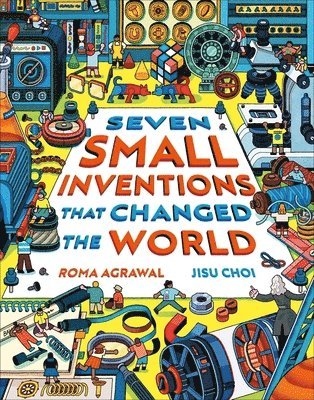 bokomslag Seven Small Inventions that Changed the World