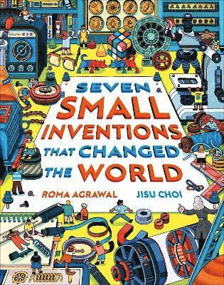 Seven Small Inventions that Changed the World 1