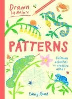 Emily Rand - Drawn by Nature: Patterns, Häftad