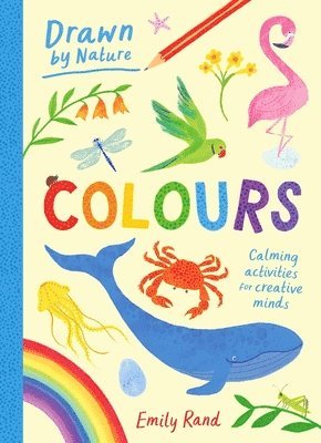 Emily Rand - Drawn By Nature: Colours, Häftad