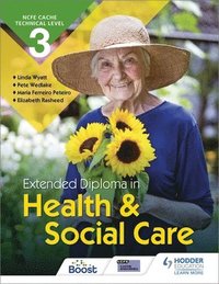 bokomslag NCFE CACHE Technical Level 3 Extended Diploma in Health and Social Care