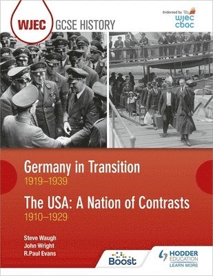 bokomslag WJEC GCSE History: Germany in Transition, 1919-1939 and the USA: A Nation of Contrasts, 1910-1929