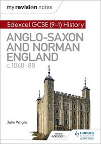 bokomslag My Revision Notes: Edexcel GCSE  (9-1) History: Anglo-Saxon and Norman England, c1060-88