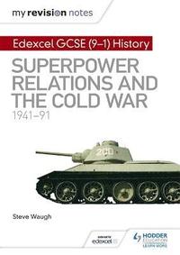 bokomslag My Revision Notes: Edexcel GCSE (9-1) History: Superpower relations and the Cold War, 1941-91