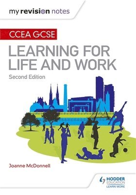 My Revision Notes: CCEA GCSE Learning for Life and Work: Second Edition 1