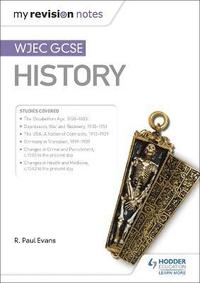 bokomslag My Revision Notes: WJEC GCSE History