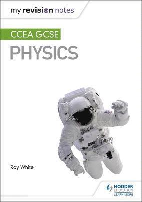 My Revision Notes: CCEA GCSE Physics 1