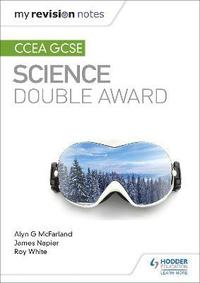 bokomslag My Revision Notes: CCEA GCSE Science Double Award