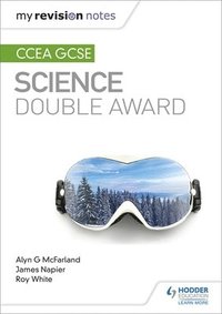 bokomslag My Revision Notes: CCEA GCSE Science Double Award