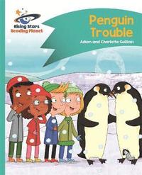 bokomslag Reading Planet - Penguin Trouble - Turquoise: Comet Street Kids