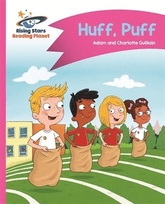 Reading Planet - Huff, Puff - Pink B: Comet Street Kids 1