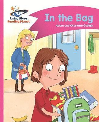 Reading Planet - In the Bag - Pink B: Comet Street Kids 1